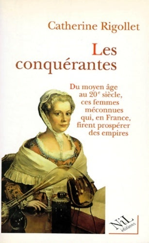 Les conquérantes - Catherine Rigollet - Livre