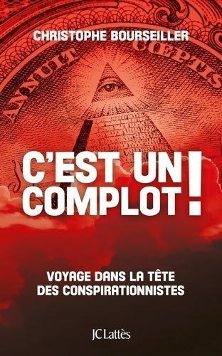 C'est un complot ! - Christophe Bourseiller - Livre