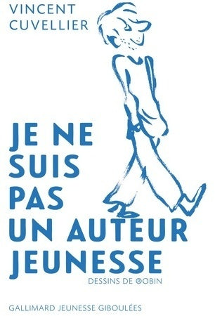Livrenpoche : Je ne suis pas un auteur jeunesse - Vincent Cuvellier - Livre