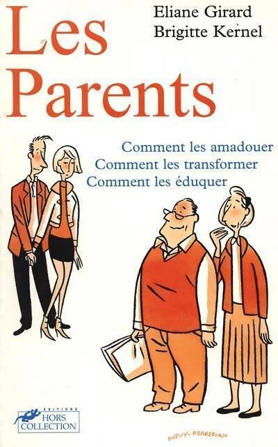Livrenpoche : Les parents - Eliane Girard, Brigitte Kernel - Livre