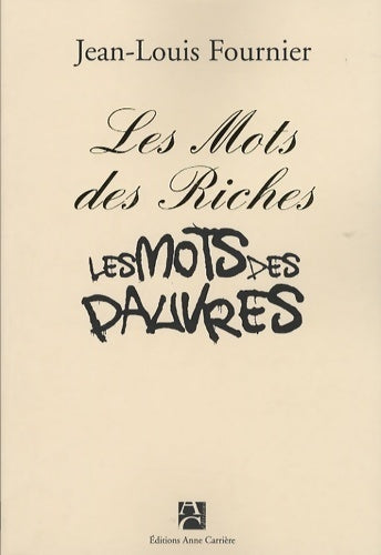 Livrenpoche : Les mots des riches, les mots des pauvres - Jean-Louis Fournier - Livre