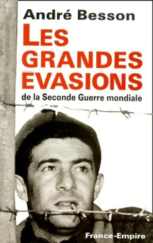 Livrenpoche : Les grandes évasions de la Seconde Guerre mondiale - André Besson - Livre
