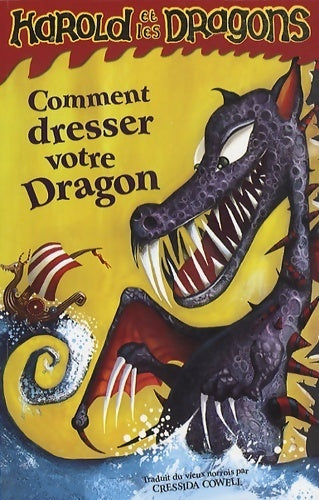 Livrenpoche : Harold et les dragons Tome I : Comment dresser votre dragon ? - Cressida Cowell - Livre