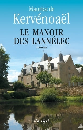 Livrenpoche : Le manoir des Lannélec - Maurice De Kervénoaël - Livre