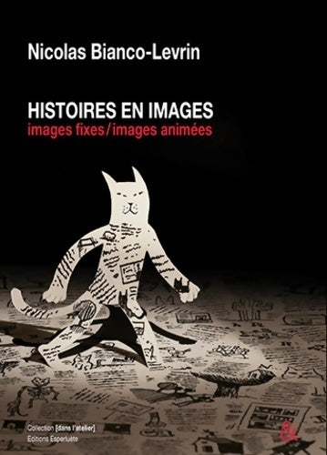 Livrenpoche : Histoires en images. Images fixes / images animées - Nicolas Bianco-Levrin - Livre