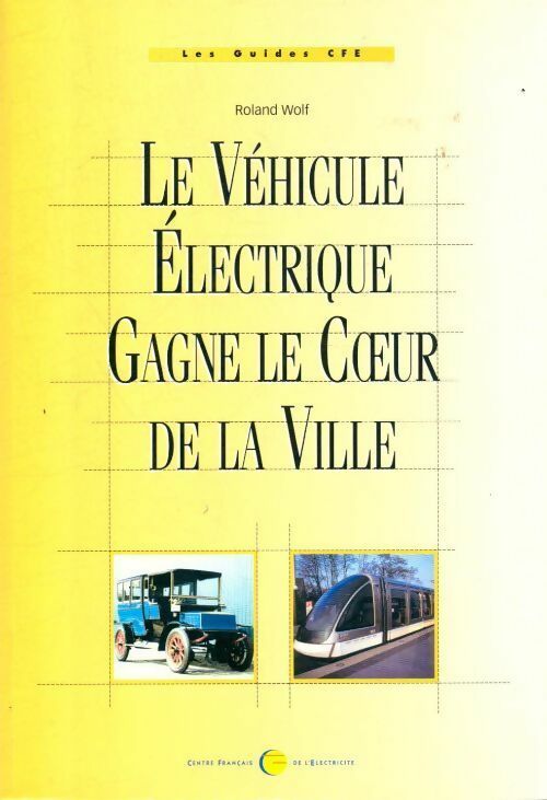 Livrenpoche : Le véhicule électrique gagne le coeur de la ville - Roland Wolf - Livre