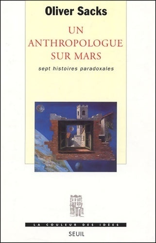 Livrenpoche : Un anthropologue sur mars. Sept histoires paradoxales - Oliver Sacks - Livre