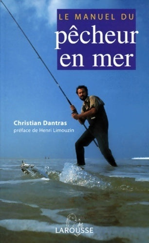 Livrenpoche : Le manuel du pêcheur en mer - Dantras - Livre