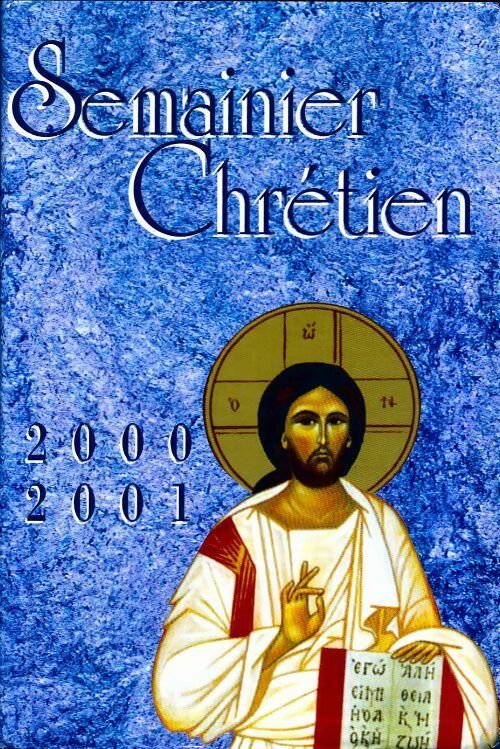 Livrenpoche : Semainier chrétien 2000-2001 - Collectif - Livre