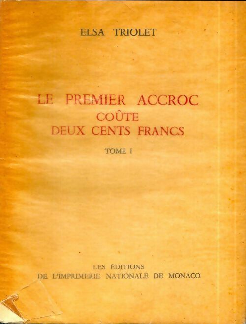 Livrenpoche : Le premier accroc coûte deux cents francs Tome I - Elsa Triolet - Livre