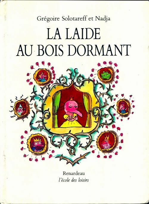 Livrenpoche : La laide au bois dormant - Grégoire Solotareff - Livre
