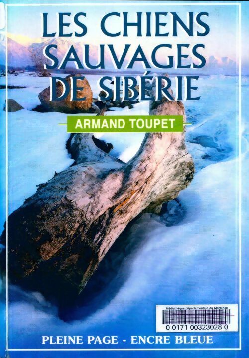 Livrenpoche : Les chiens sauvages de Sibérie - Armand Toupet - Livre