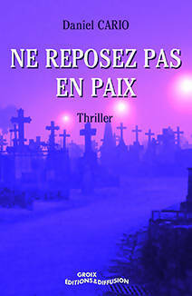 Livrenpoche : Ne reposez pas en paix - Daniel Cario - Livre