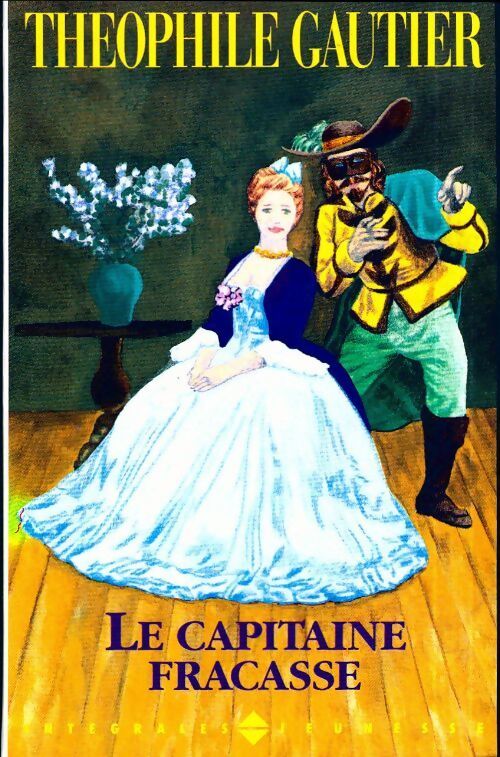 Le capitaine Fracasse - Théophile Gautier - Livre