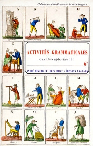 Livrenpoche : Activités grammaticales 6e - André Hinard - Livre