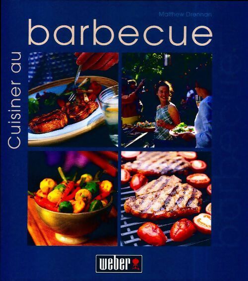 Livrenpoche : Cuisiner au barbecue - Matthew Drennan - Livre
