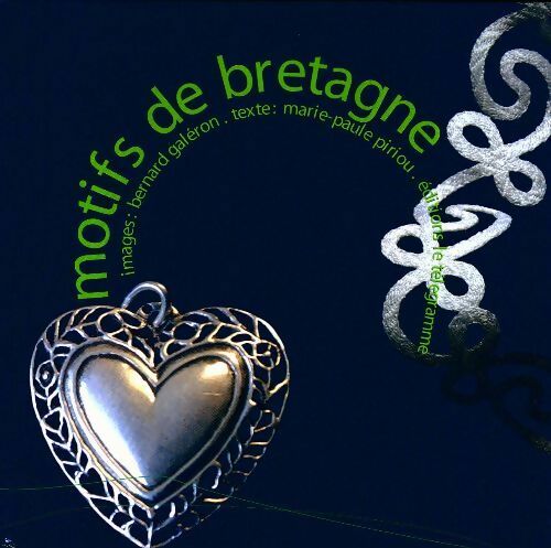 Livrenpoche : Motifs de Bretagne - Bernard Galéron - Livre