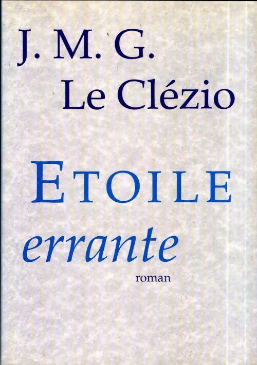 Livrenpoche : Etoile errante - Jean-Marie Gustave Le Clézio - Livre