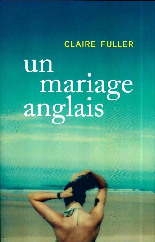 Livrenpoche : Un mariage anglais - Claire Fuller - Livre