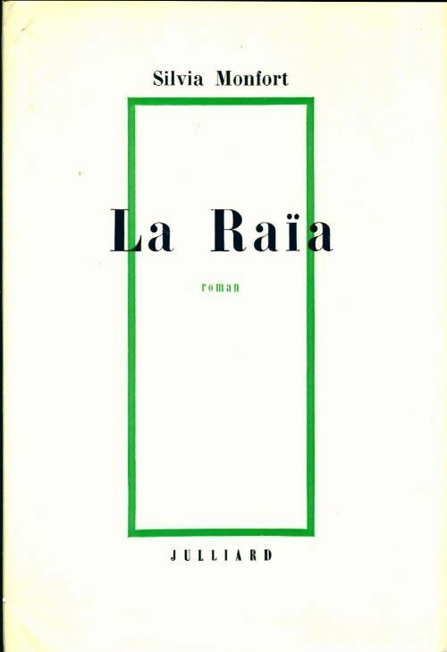Livrenpoche : La raïa - Silvia Monfort - Livre