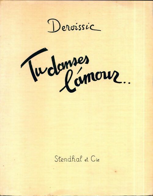 Livrenpoche : Tu danses l'amour - Marcel Deroissic - Livre