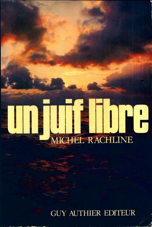 Livrenpoche : Un juif libre - Michel Rachline - Livre