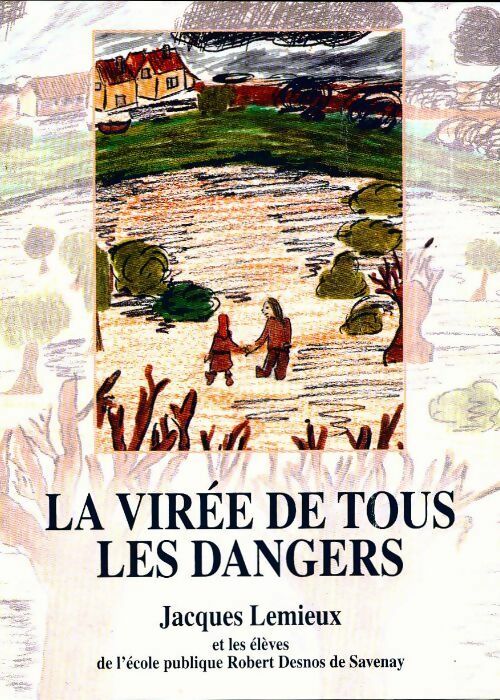Livrenpoche : La virée de tous les dangers - Collectif - Livre
