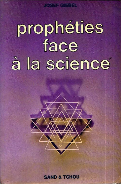 Livrenpoche : Prophéties face à la science - Josef Giehrl - Livre