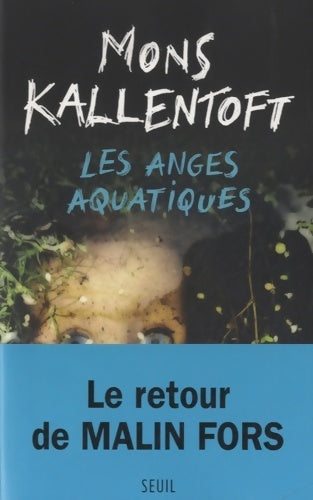 Livrenpoche : Les anges aquatiques - Mons Kallentoft - Livre
