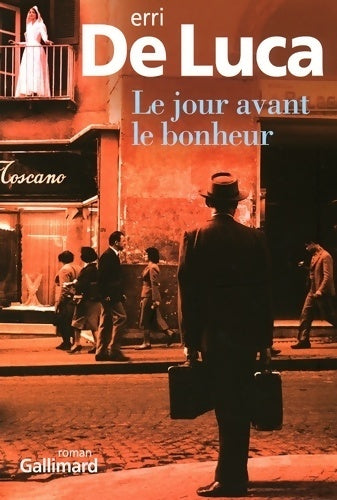 Livrenpoche : Le jour avant le bonheur - De Luca Erri - Livre