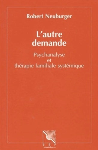 Livrenpoche : L'autre demande - Robert Neuburger - Livre