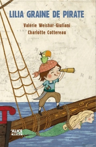 Livrenpoche : Lilia graine de pirate - Valerie Weishar-giuliani - Livre
