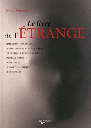Livrenpoche : Le livre de l'étrange - Bernard Baudouin - Livre