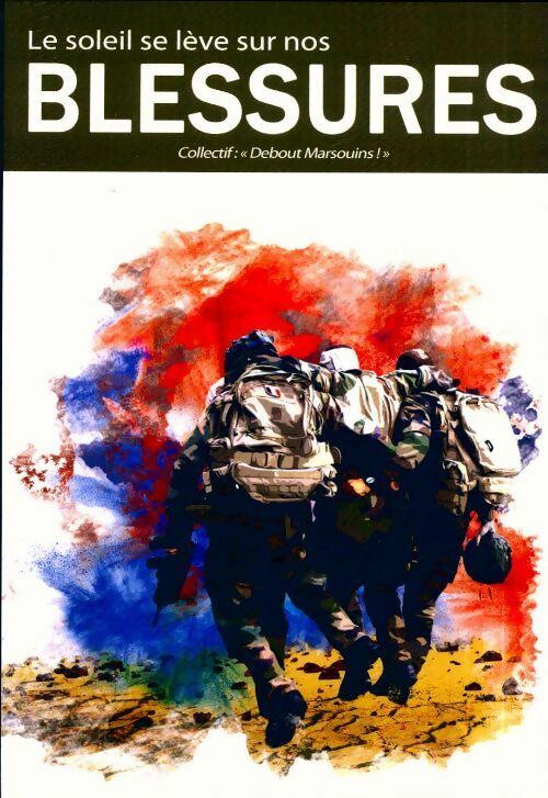 Livrenpoche : Le soleil se lève sur nos blessures - Collectif - Livre