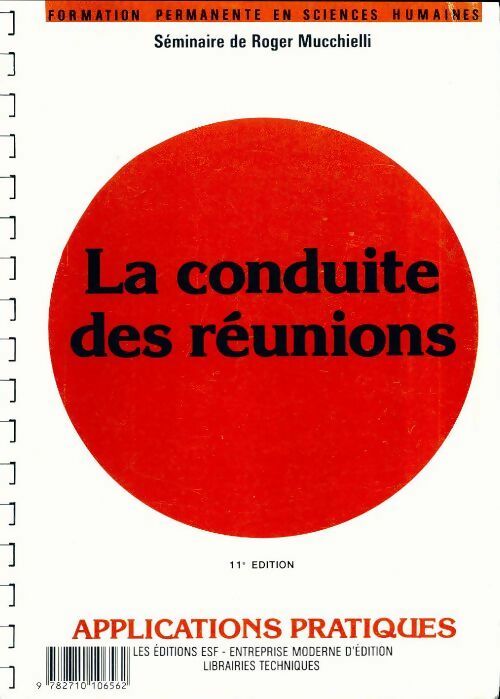 Livrenpoche : La conduite des réunions - Roger Mucchielli - Livre