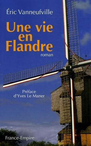 Livrenpoche : Une vie en Flandre 1883-1951 - Eric Vanneufville - Livre