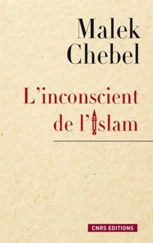 L'inconscient de l'islam - Malek Chebel - Livre