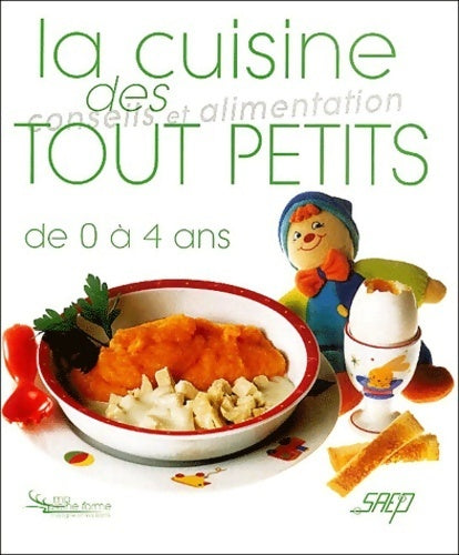 Livrenpoche : La cuisine des tout petits de 0 à 4 ans - Gabrielle Burtscher - Livre