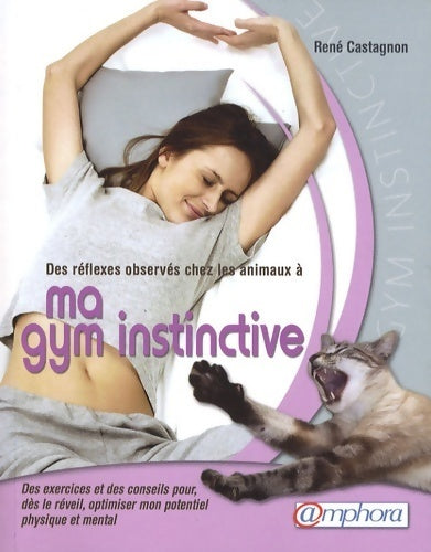 Livrenpoche : Ma gym instinctive - René Castagnon - Livre