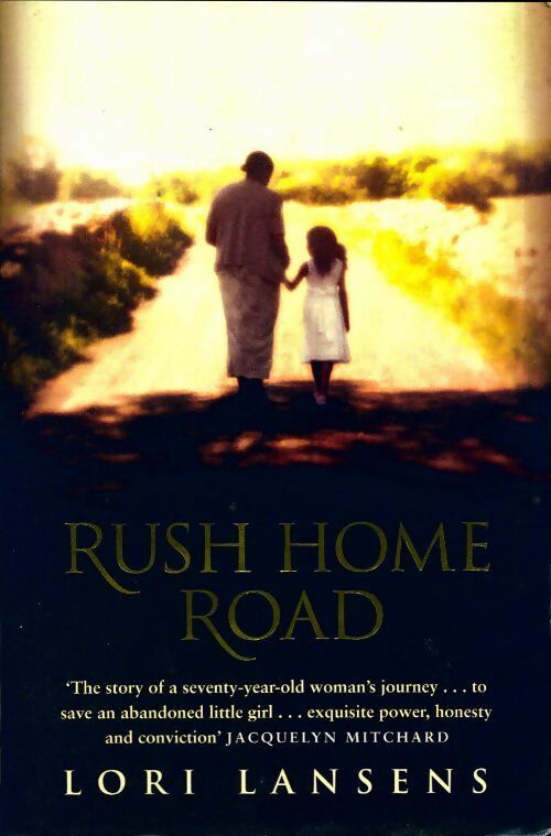 Livrenpoche : Rush home road - Lori Lansens - Livre