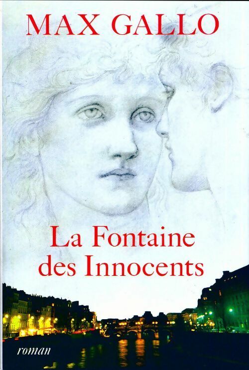 Livrenpoche : La fontaine des innocents - Max Gallo - Livre