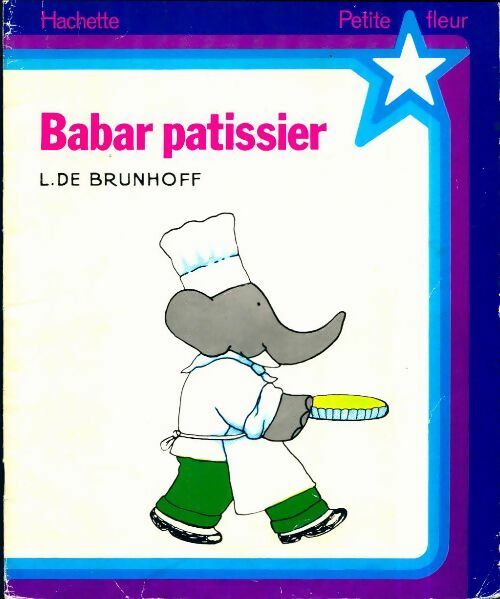 Livrenpoche : Babar pâtissier - Laurent De Brunhoff - Livre