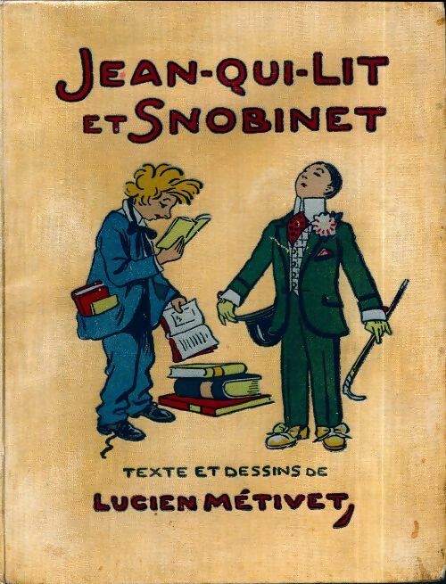 Livrenpoche : Jean-qui-lit et Snobinet - Lucien Métivet - Livre