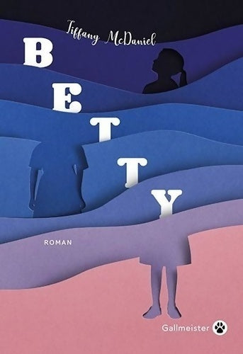 Livrenpoche : Betty - Tiffany McDaniel - Livre