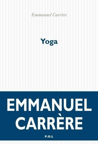Yoga - Emmanuel Carrère -  POL GF - Livre
