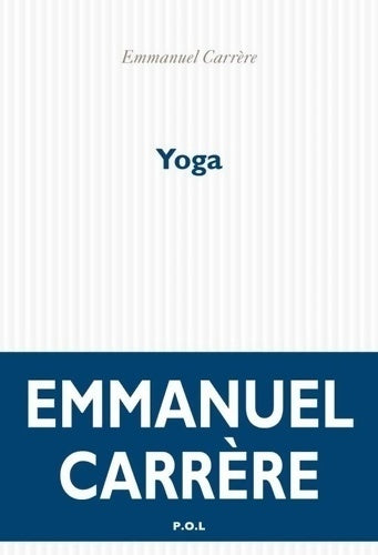 Livrenpoche : Yoga - Emmanuel Carrère - Livre