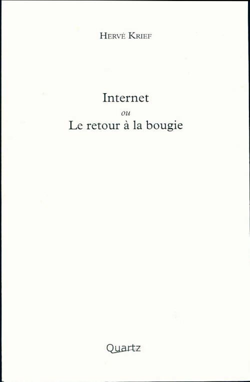 Livrenpoche : Internet ou le retour à la bougie - Hervé Krief - Livre