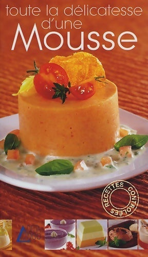 Livrenpoche : Toute la délicatesse d'une mousse - Christian Fréchède - Livre