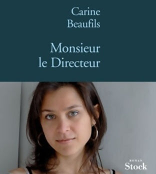 Livrenpoche : Monsieur le Directeur - Carine Beaufils - Livre