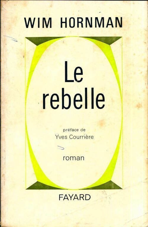 Livrenpoche : Le rebelle - Wim Hornman - Livre